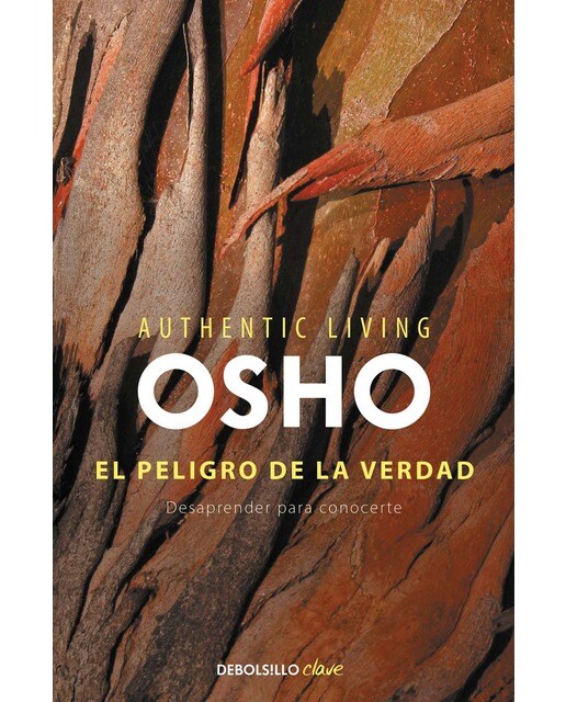 El peligro de la verdad (Authentic Living Series): Desaprender para conocerte (Bolso) (Capa mole) 1