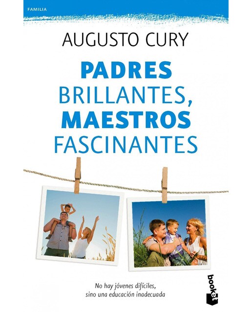 Padres brillantes, maestros fascinantes: No hay jóvenes difíciles, sino una educación inadecuada (Bolsillo) (Tapa blanda) 1