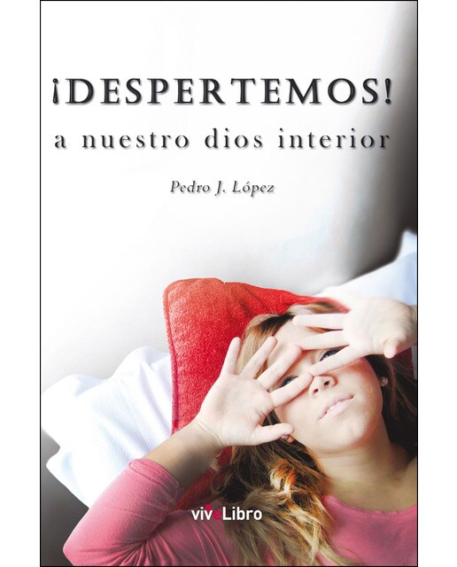 ¡Despertemos! A Nuestro Dios Interior 1