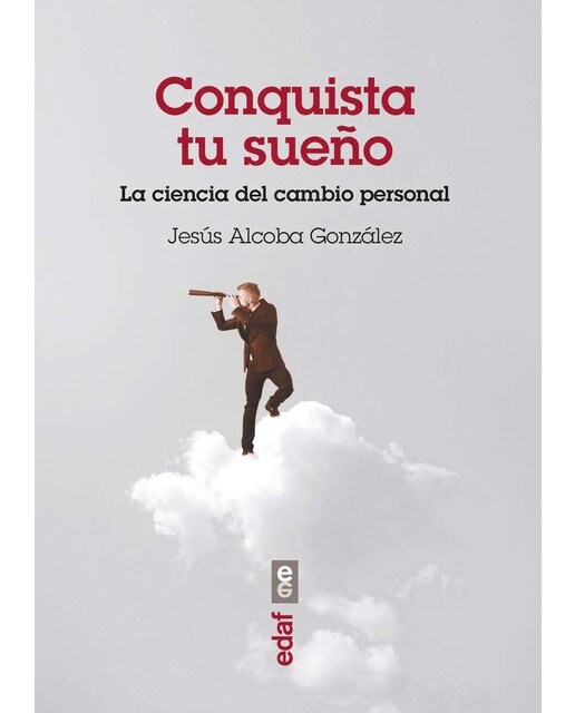 Conquista Tu Sueño: La Ciencia Del Cambio Personal 1