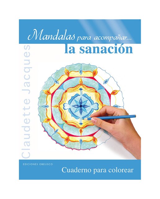 Imagen 0 de Mandalas para acompañar. La sanacion (Tapa blanda)