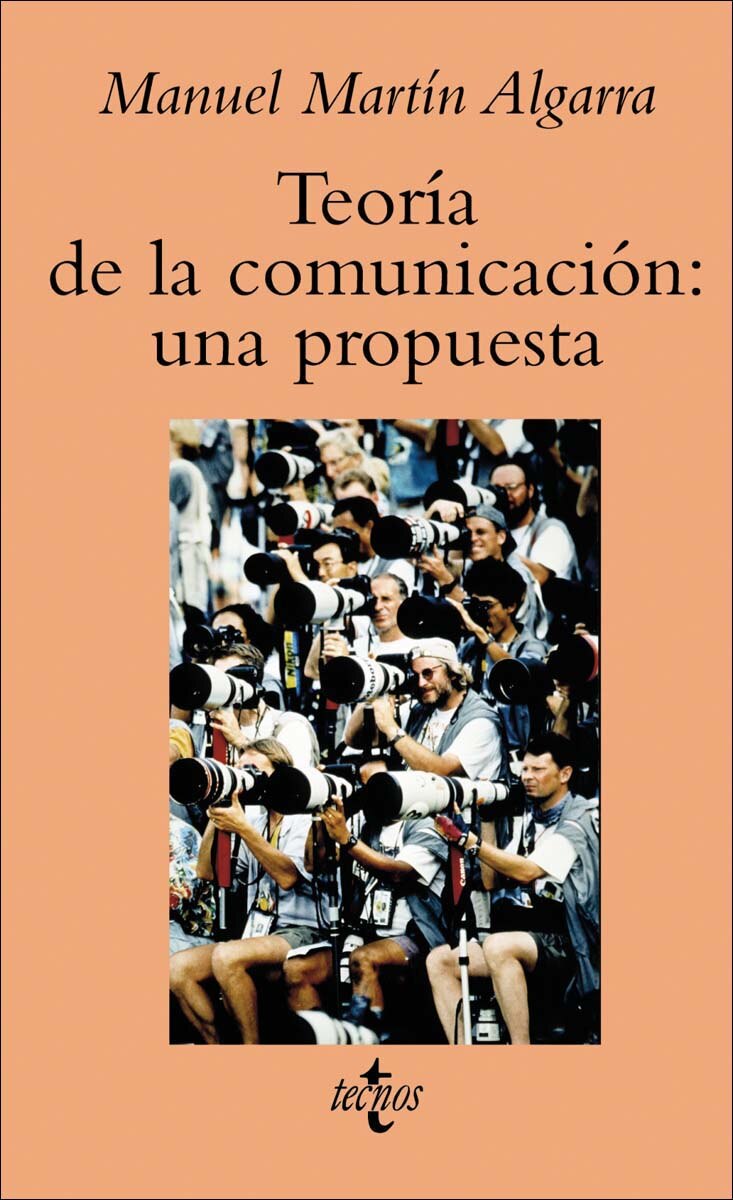 Teoría de la comunicación: una propuesta(Tapa blanda) 1