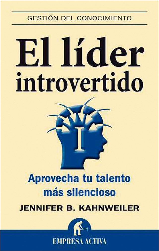 El líder introvertido: Aprovecha tu talento más silencioso(Tapa blanda) 1