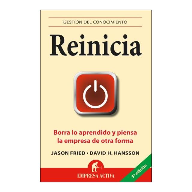Reinicia: Borra lo aprendido y piensa la empresa de otra forma(Tapa blanda) 1