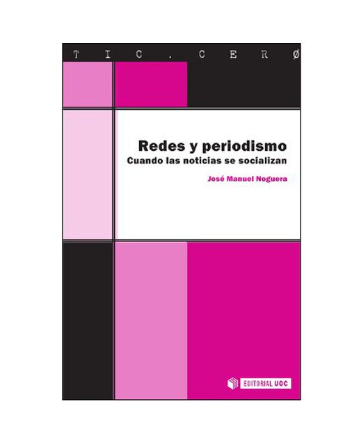 Redes y periodismo Cuando las noticias se socializan