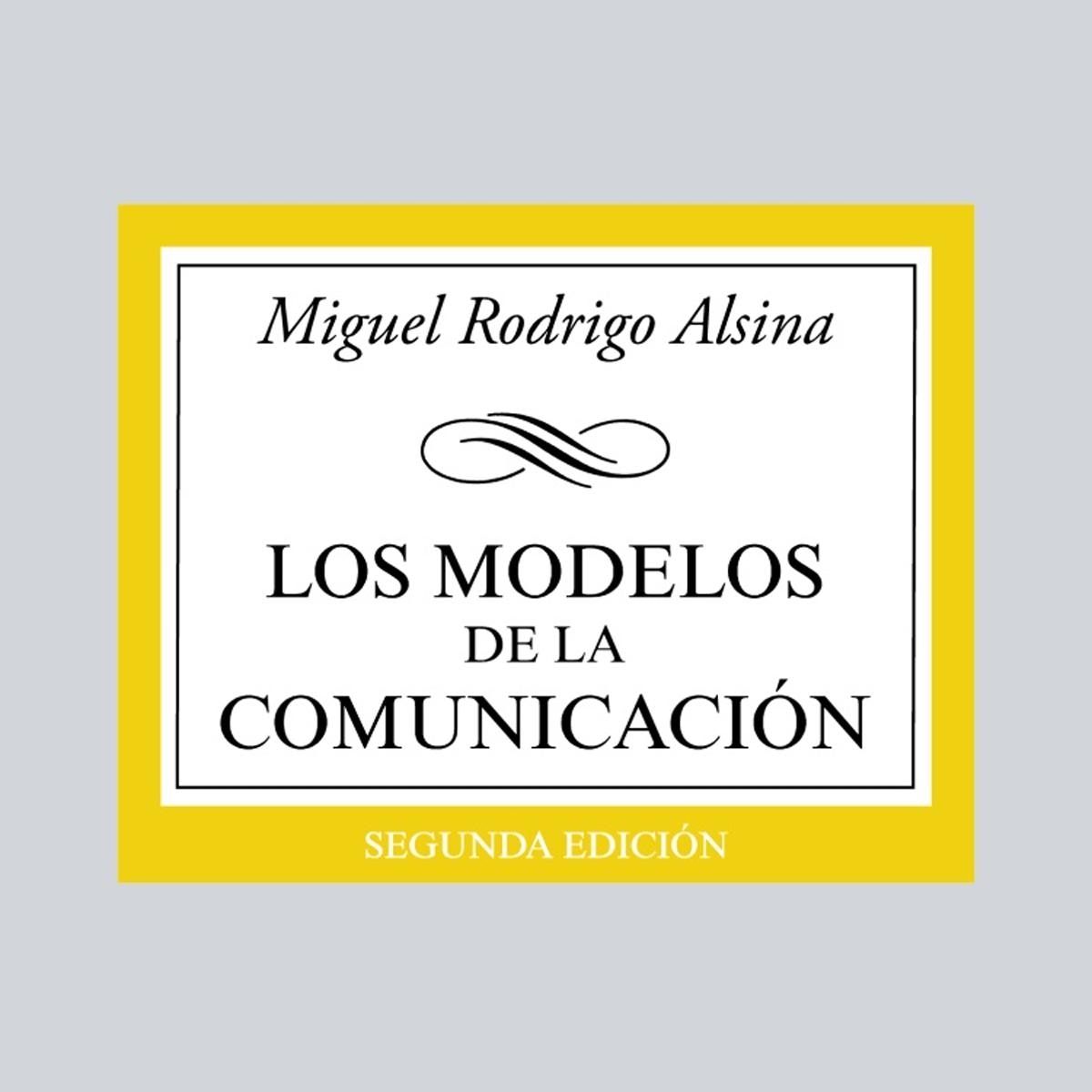 Los modelos de la comunicación(Tapa blanda) 1