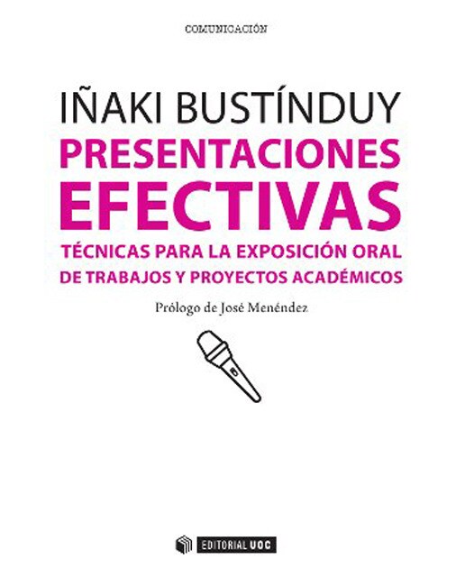 Presentaciones efectivas: Técnicas para la exposición oral de trabajos y proyectos académicos