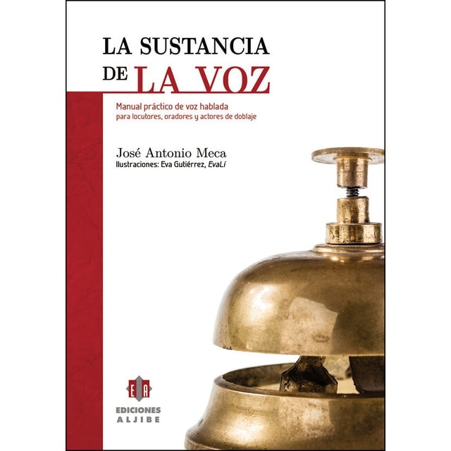 Imagem 0 de La sustancia de la voz: Manual práctico de voz hablada para locutores, oradores y actores de doblaje (Capa mole com abas)
