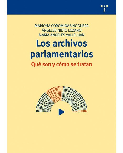 Imagen 0 de Los archivos parlamentarios  (Tapa blanda Tapa blanda con solapas)