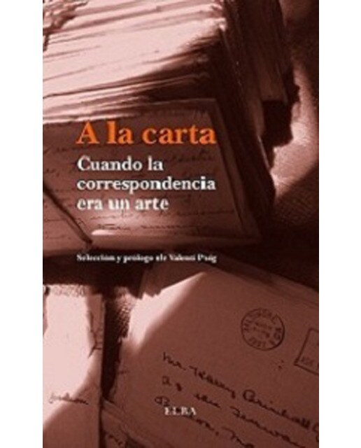 Imagen 1 de A la carta. Cuando la correspondencia era un arte (Tapa blanda)