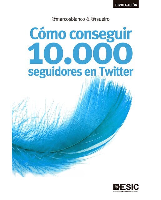 Imagen 0 de Cómo conseguir 10. 000 seguidores en twitter (Tapa blanda)