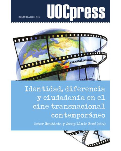 Identidad, diferencia y ciudadanía en el cine transnacional contemporáneo