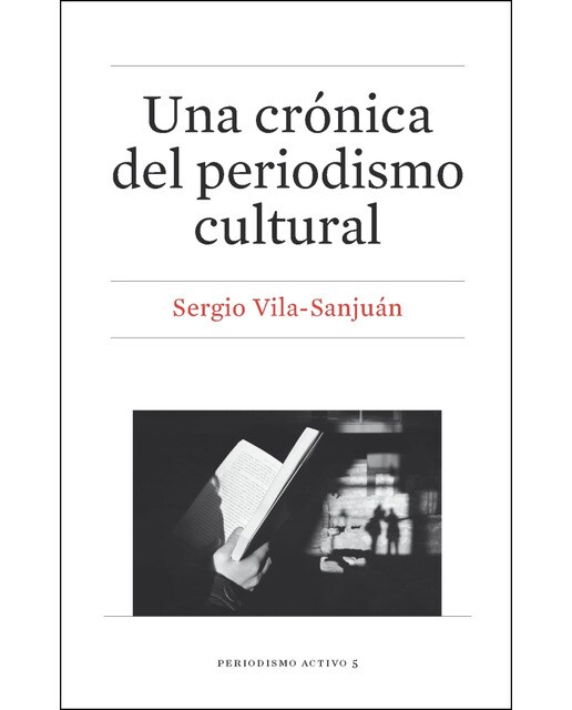 Imagen 0 de Una crónica del periodismo cultural