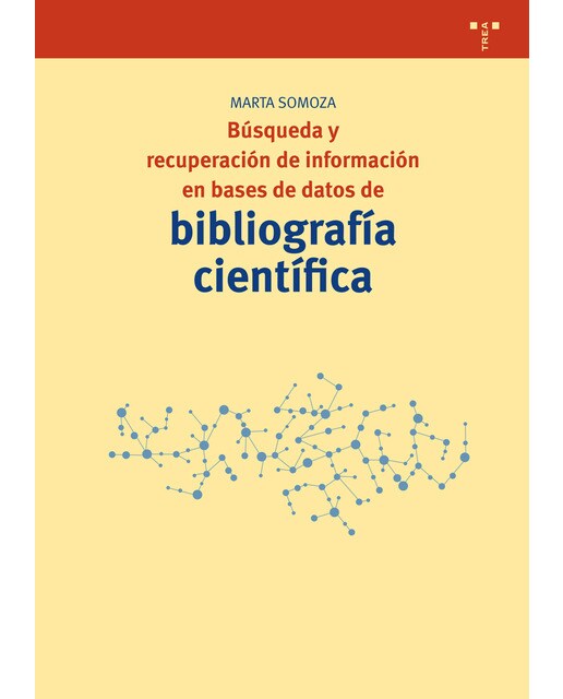 Búsqueda y recuperación de información en bases de datos de bibliografía científica