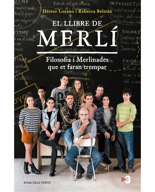 Imagen 0 de El llibre de Merlí: Filosofia i merlinades que et faran trempar  (Tapa blanda)