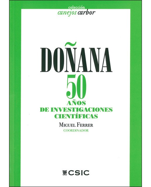 Imagen 0 de Doñana : 50 años de investigaciones científicas  (Tapa blanda con solapas)