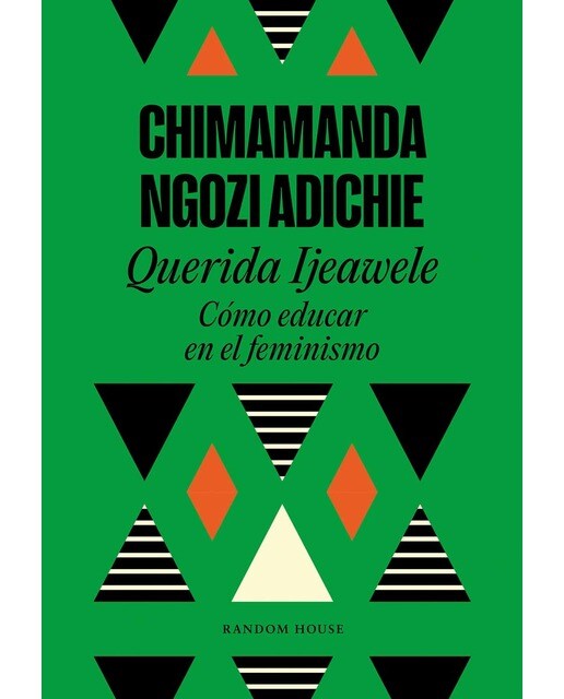 Imagem 0 de Querida Ijeawele. Cómo educar en el feminismo (Capa mole)