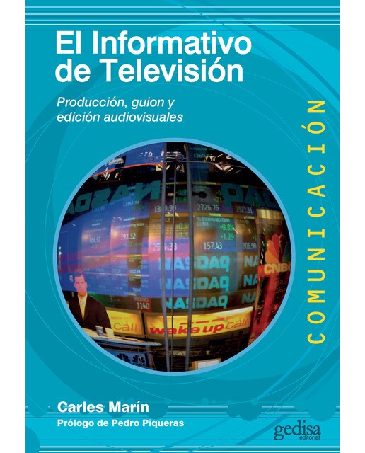Imagen 0 de El informativo de televisión: Producción, guión y edición audiovisuales (Tapa blanda)