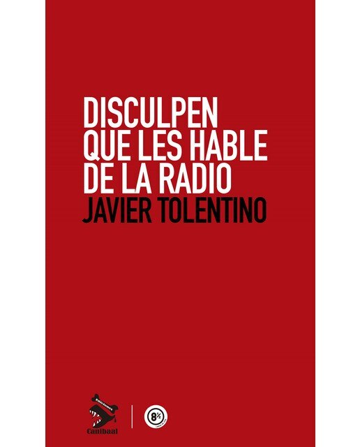 Imagen 0 de Disculpen que les hable de la radio