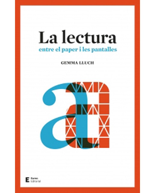 Imagen 0 de La lectura: Entre el paper i les pantalles (Tapa blanda)