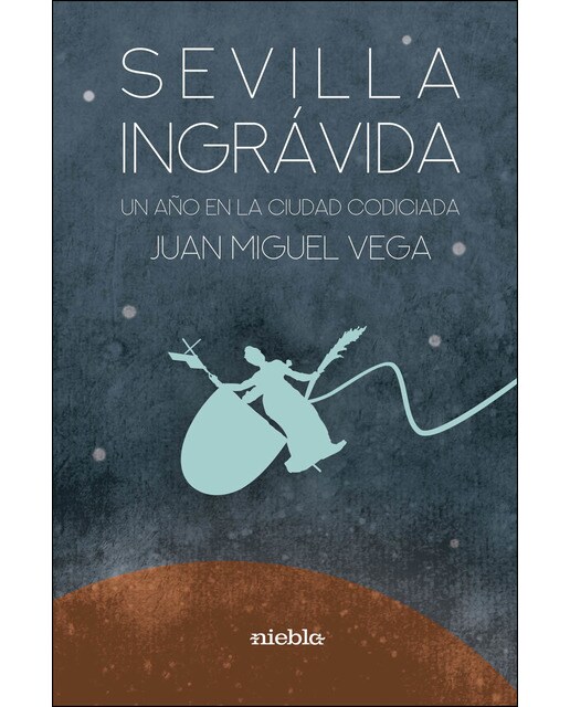 Imagen 0 de Sevilla ingrávida (Tapa blanda)