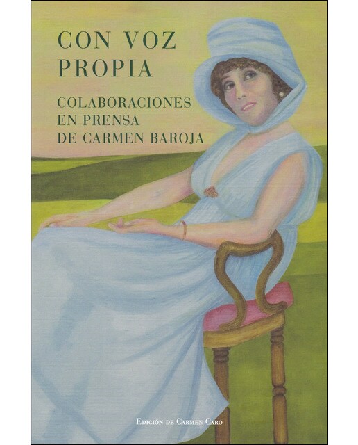 Imagen 0 de Con voz propia: Colaboraciones en prensa de carmen baroja (Tapa blanda)