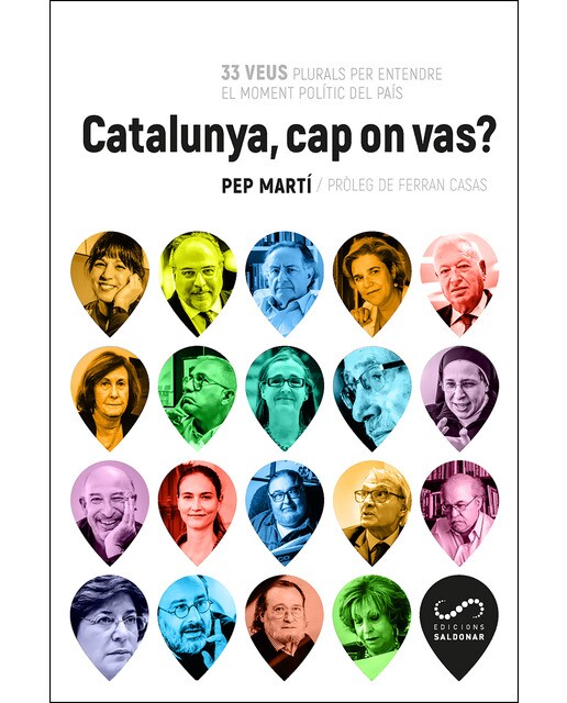 Imagen 0 de Catalunya, cap on vas?: 33 veus plurals per entendre el moment polític del país