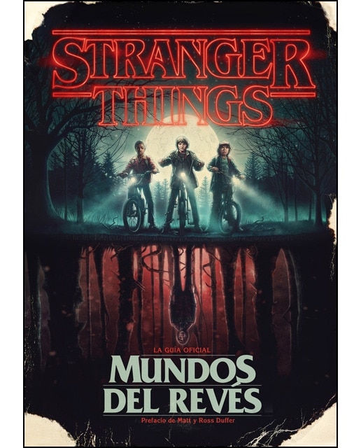 Imagen 0 de Stranger Things. Mundos del revés: La guía oficial  (Tapa dura)