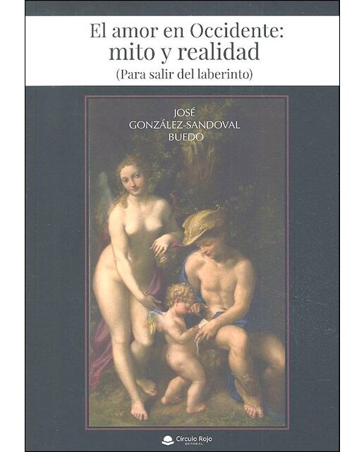 El amor en Occidente: mito y realidad