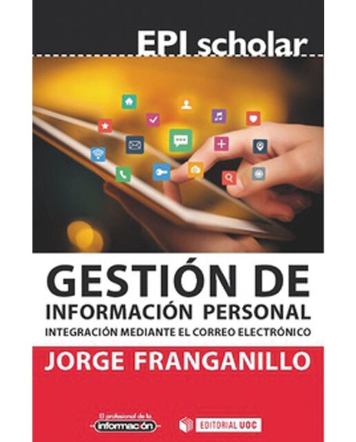 GESTIÓN DE INFORMACIÓN PERSONAL Integracion mediante el correo lectrón