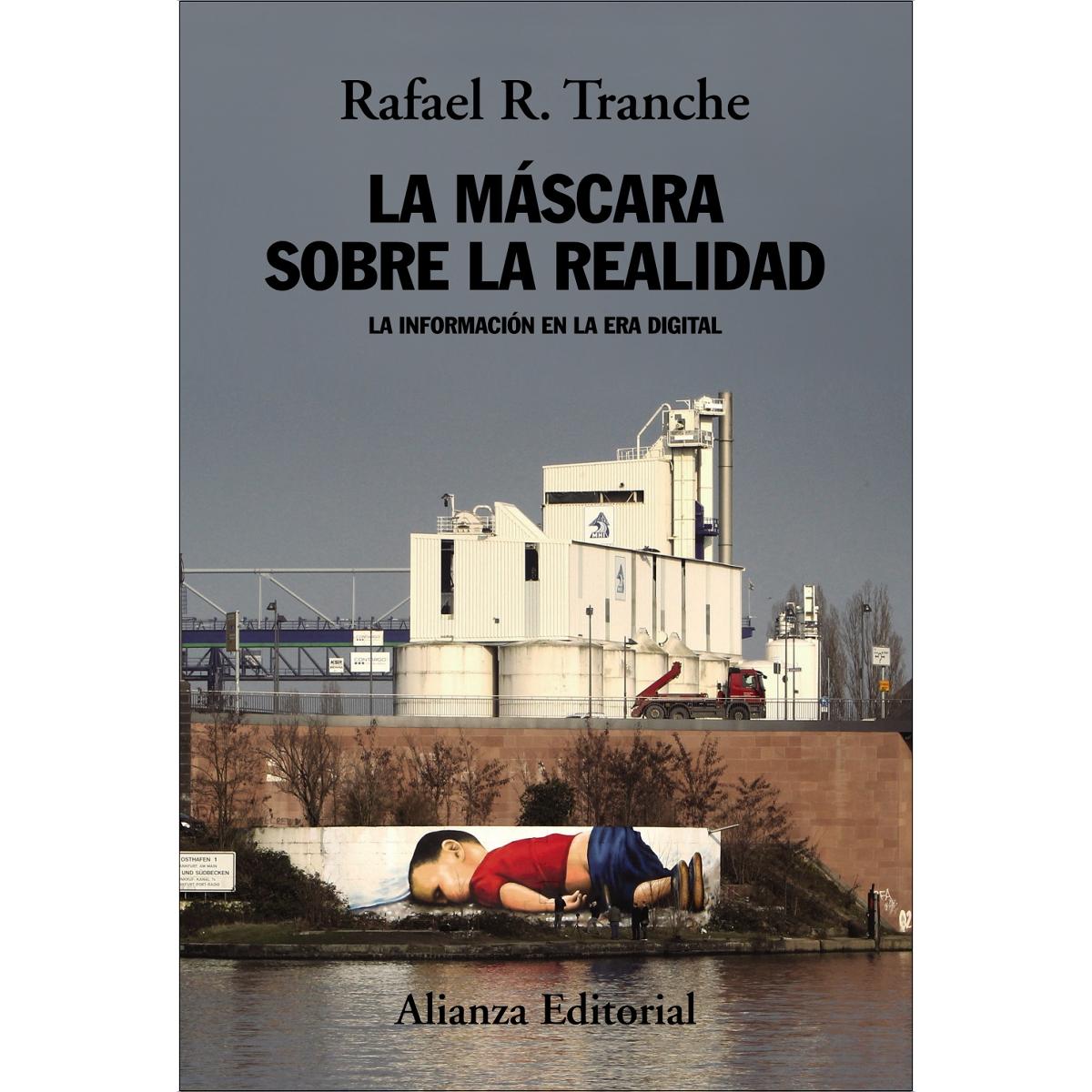 La máscara sobre la realidad: La información en la era digital (Capa mole com abas) 1