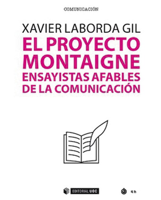 EL PROYECTO MONTAIGNE Ensayistas afables de la comunicación