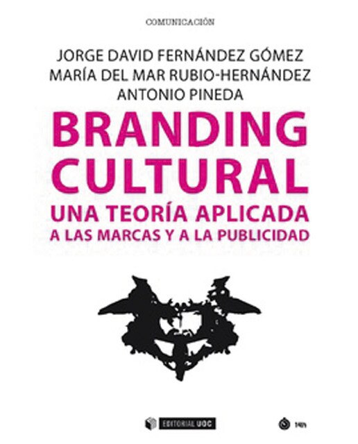 BRANDING CULTURAL Una teoría aplicada a las marcas y a la publicidad