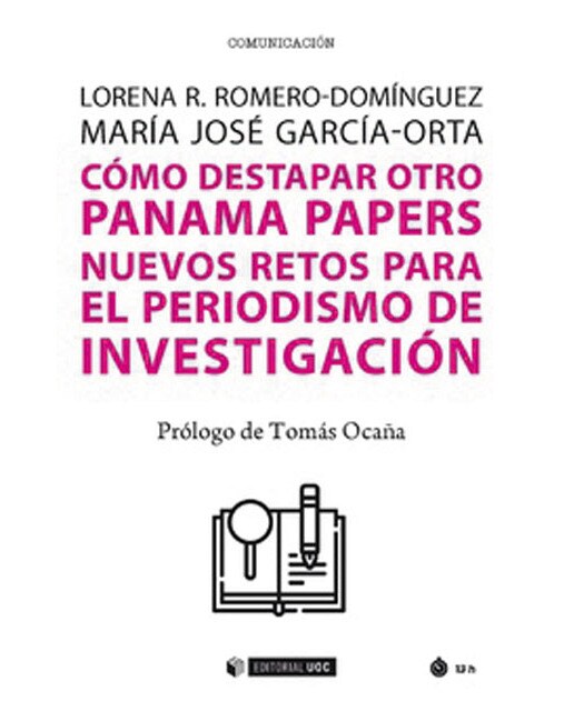 Cómo destapar otro Panama Papers: Nuevos retos para el periodismo de investigación