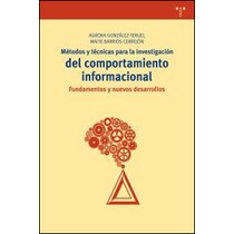 Métodos y técnicas para la investigación del comportamiento informacional: Fundamentos y nuevos desarrollos