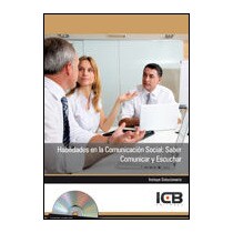 Habilidades en la comunicacion social: saber comunicar y escuchar - incluye contenido multimedia