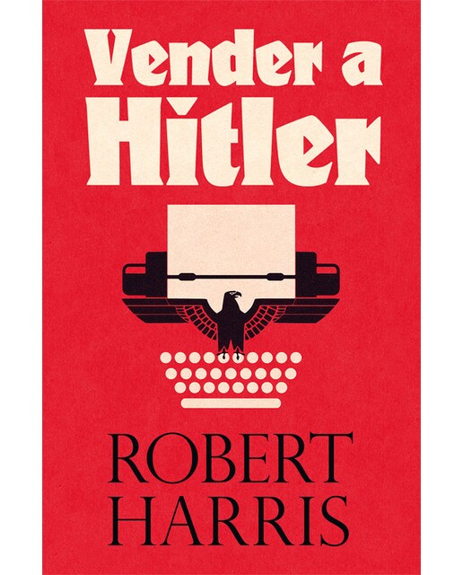 Imagen 0 de Vender a hitler: la mayor estafa editorial de la historia: el escándalo de los diarios de hitler (Tapa blanda con solapas)