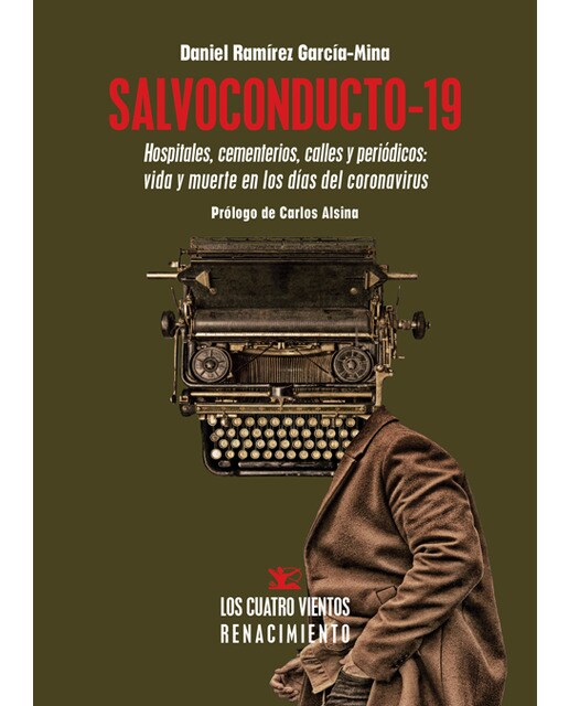 Imagen 0 de Salvoconducto-19: Hospitales, cementerios, calles y periódicos: vida y muerte en los días del coronavirus (Tapa blanda)