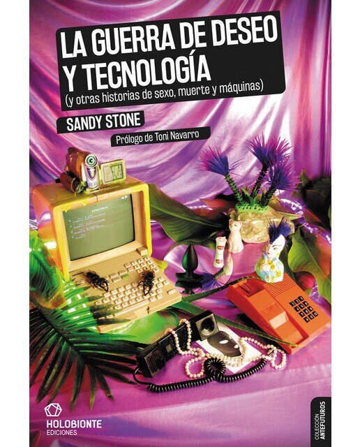 Imagen 0 de La guerra de deseo y tecnología: (y otras historias de sexo, muerte y máquinas)