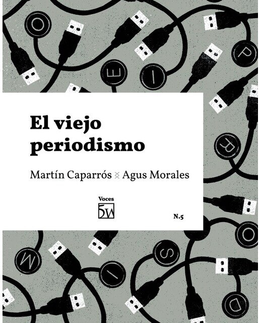 Imagen 0 de El viejo periodismo