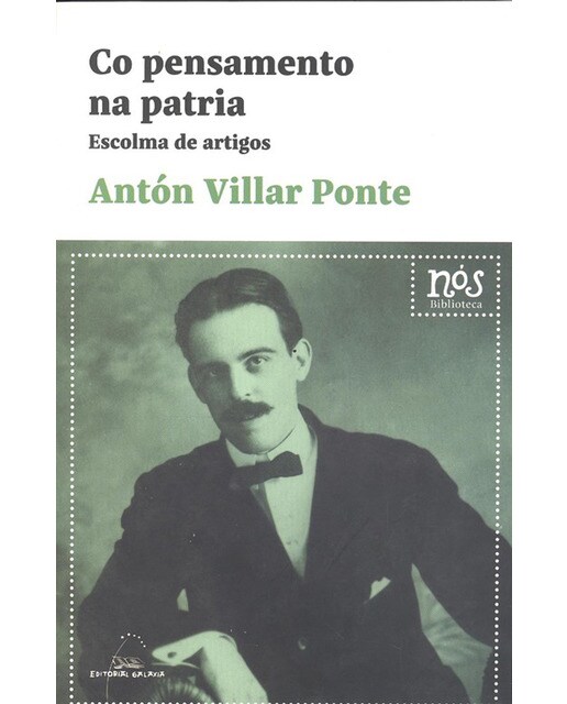 Co pensamento na patria. Escolma de artigos(Tapa blanda) 1