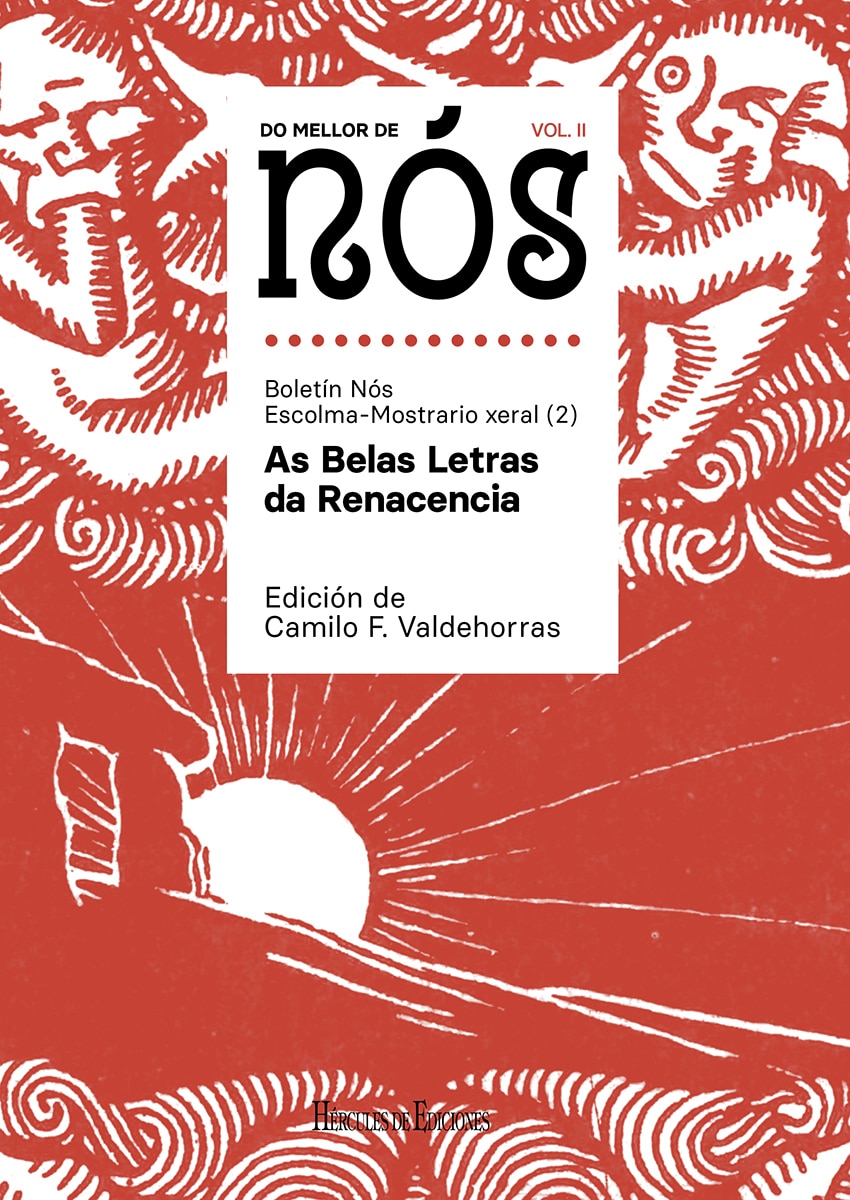 Do mellor de nós ii. Escolma-mostrario xeral do boletín nós : as belas letras da renacencia