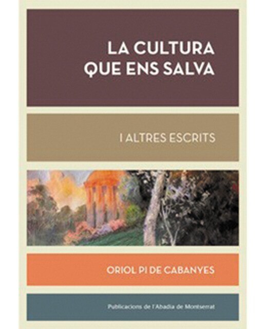 Imagen 0 de La cultura que ens salva i altres escrits (Tapa blanda)