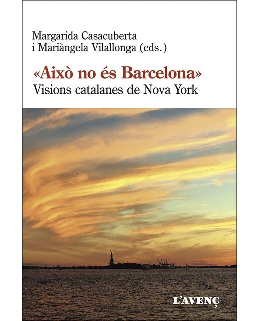 Imagen 0 de "això no és barcelona":: Visions catalanes de nova york (Tapa blanda)