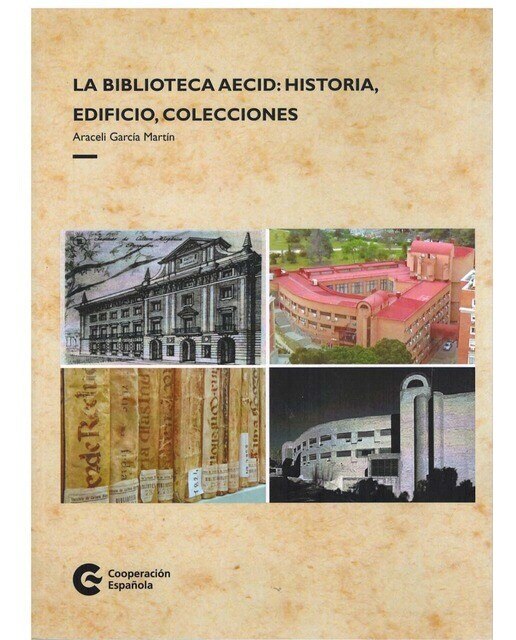 Imagen 0 de La biblioteca aecid: historia, edificio, coleccion