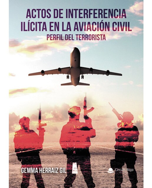 Actos de interferencia ilícita en la aviación civil (Tapa blanda) 1