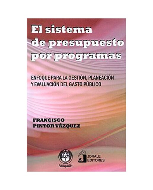 El sistema de presupuesto por programas.Enfoque p 1