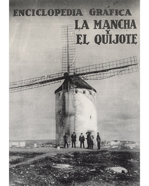 Enciclopedia gráfica La Mancha y El Quijote