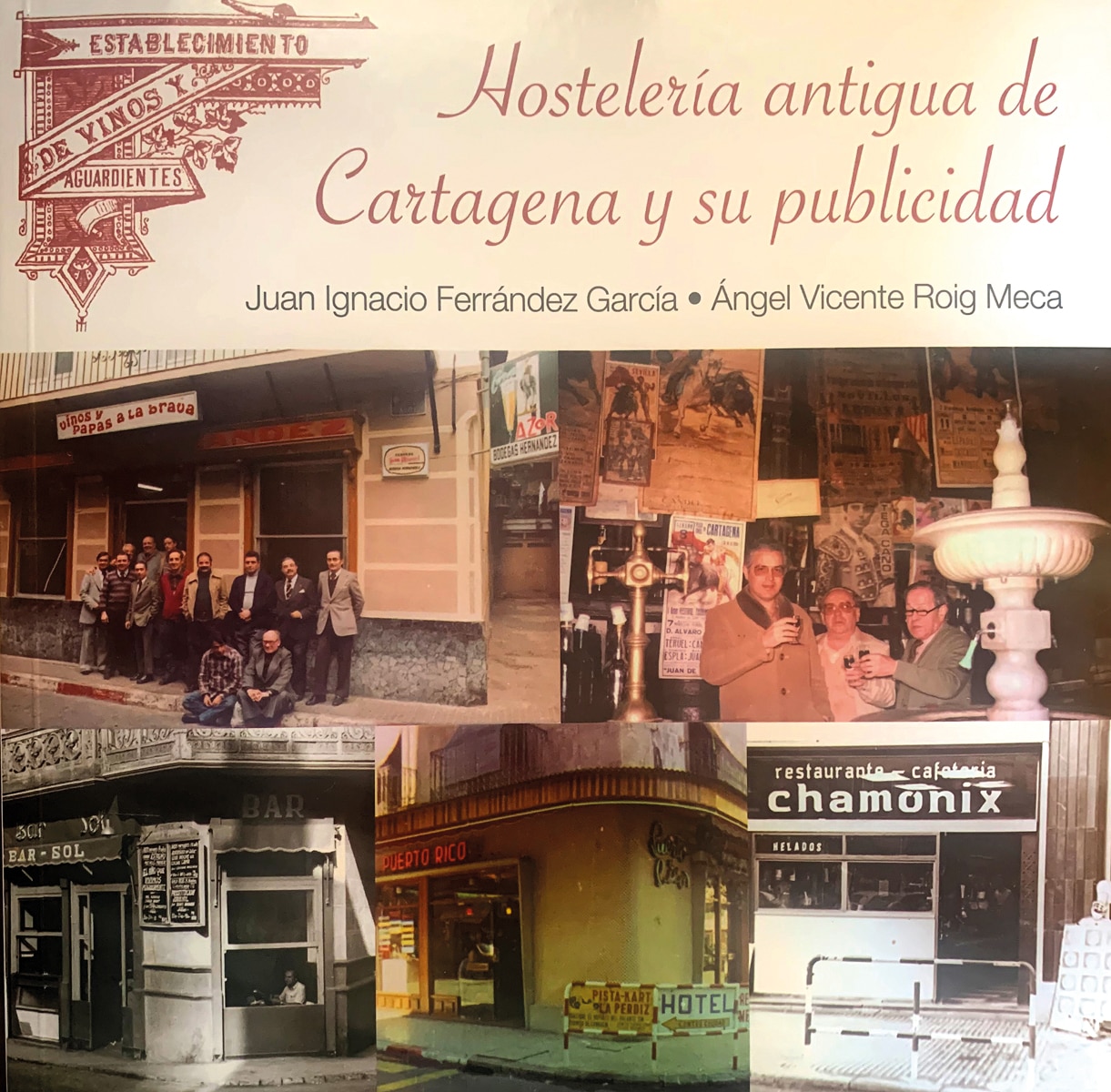 Hostelería Antigua De Cartagena Y Su Publicidad (Tapa Blanda) 1