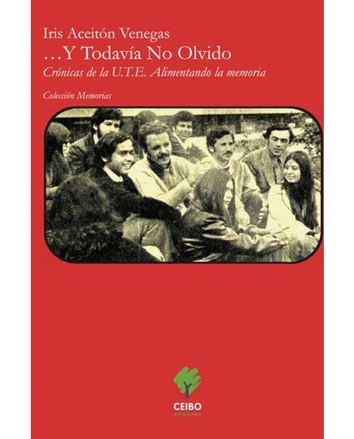 Y todavía no olvido